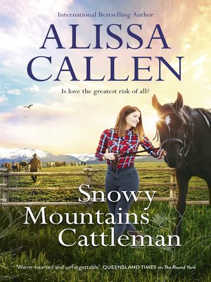 cover image of Snowy Mountains Cattleman (A Bundilla Novel, #2)